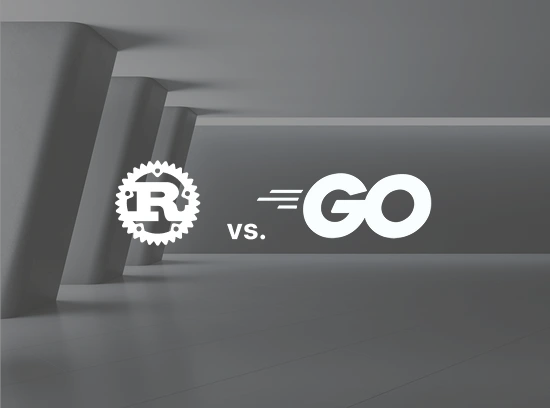 Rust and GO logos compared for modern web development architecture